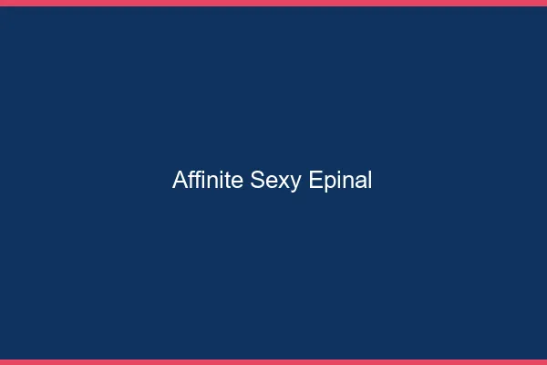 Affinité sexy Épinal