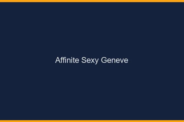 Affinité sexy Genève