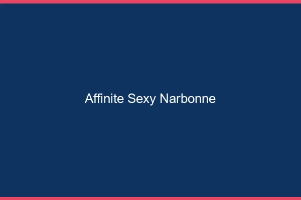 Affinité sexy Narbonne
