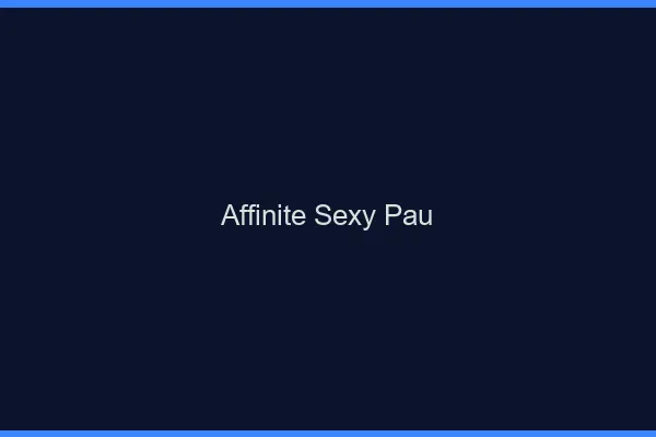 Affinité sexy Pau