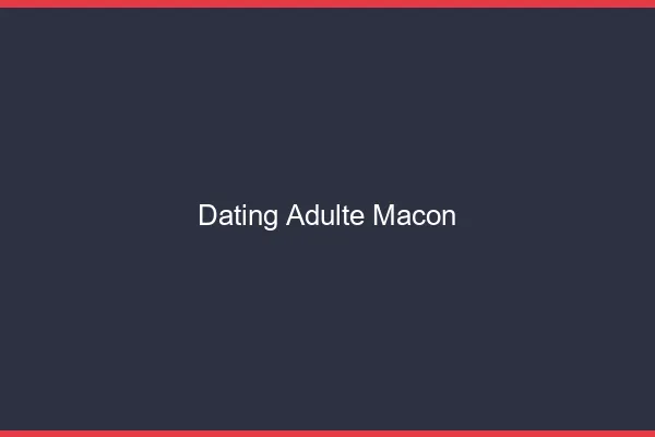 Dating adulte Mâcon