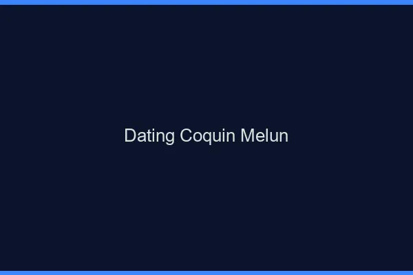 Dating coquin Melun