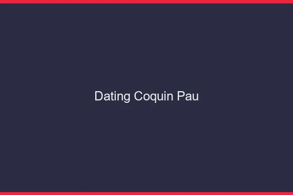 Dating coquin Pau