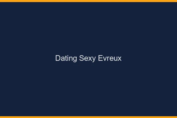 Dating sexy Évreux