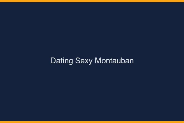 Dating sexy Montauban