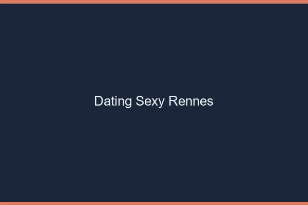 Dating sexy Rennes