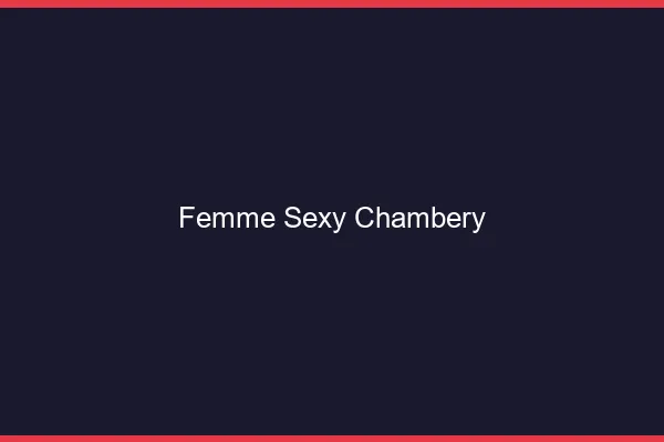 Femme sexy Chambéry