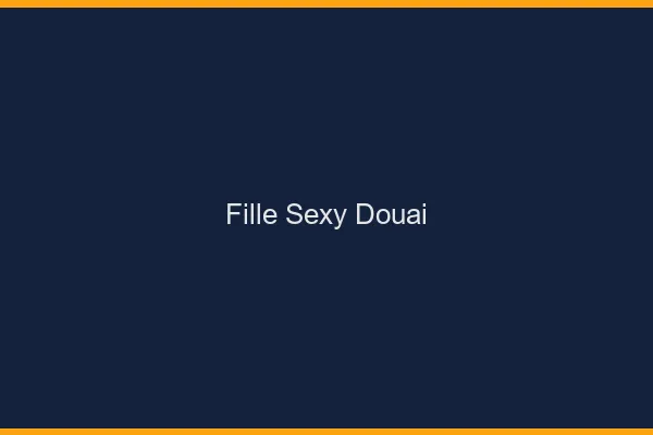 Fille sexy Douai