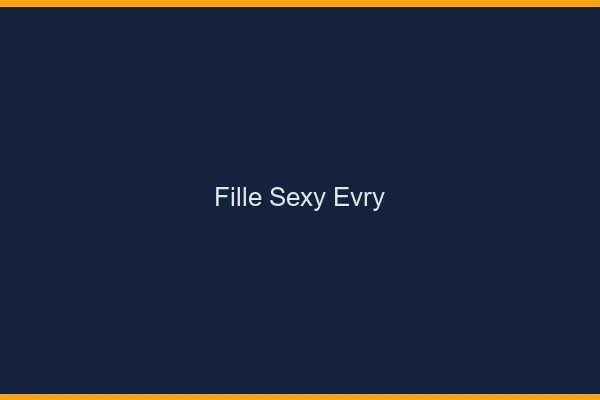 Fille sexy Évry