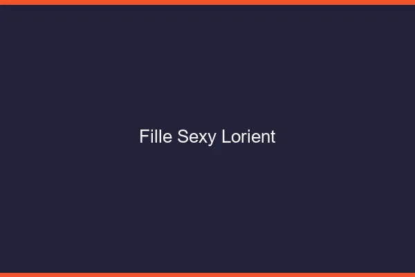 Fille sexy Lorient