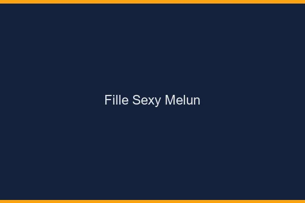 Fille sexy Melun