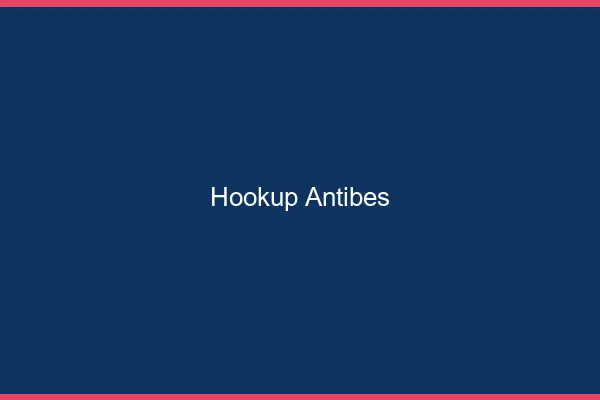 Hookup Antibes