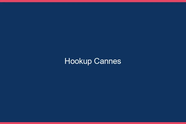 Hookup Cannes