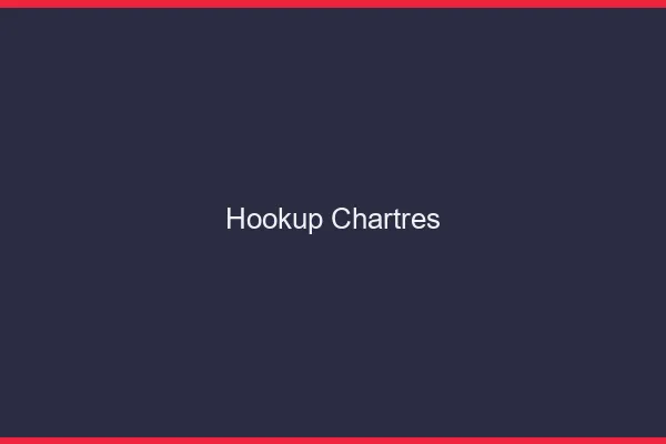 Hookup Chartres