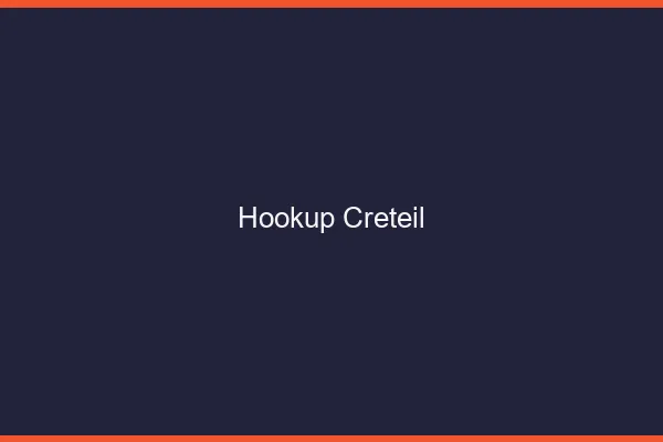 Hookup Créteil