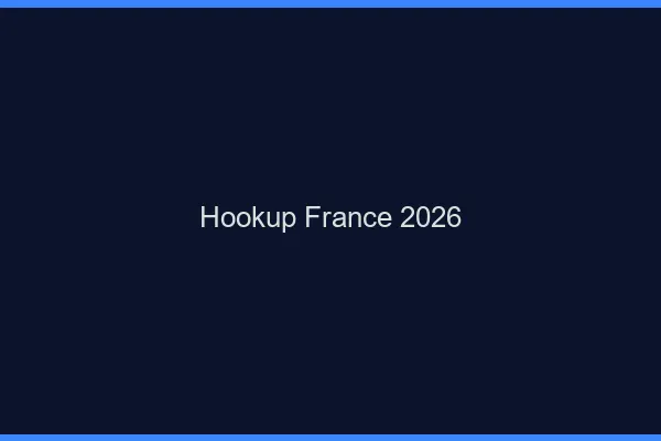 Hookup France 2026