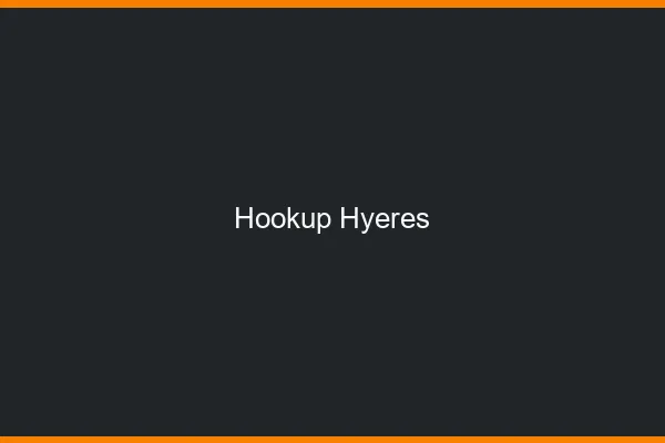 Hookup Hyères