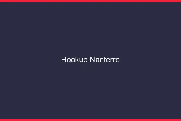 Hookup Nanterre
