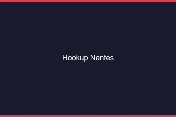 Hookup Nantes
