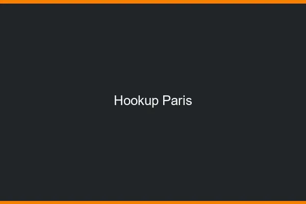 Hookup Paris