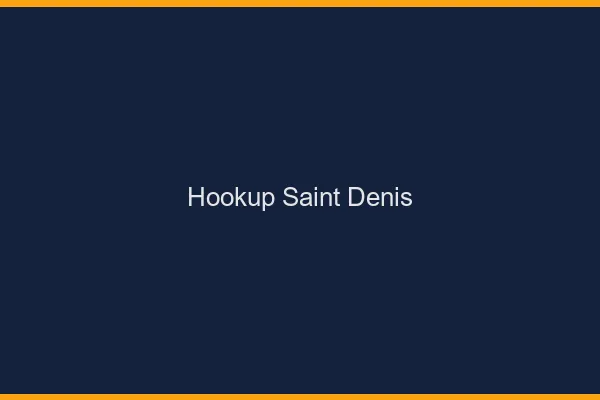 Hookup Saint-Denis