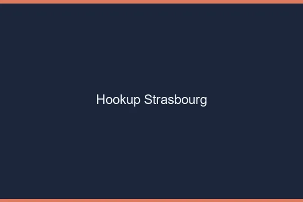 Hookup Strasbourg
