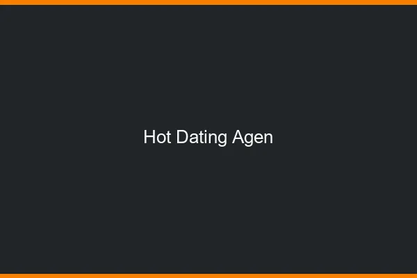 Hot dating Agen