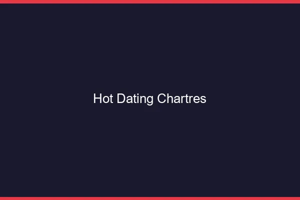 Hot dating Chartres