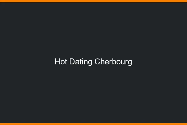 Hot dating Cherbourg