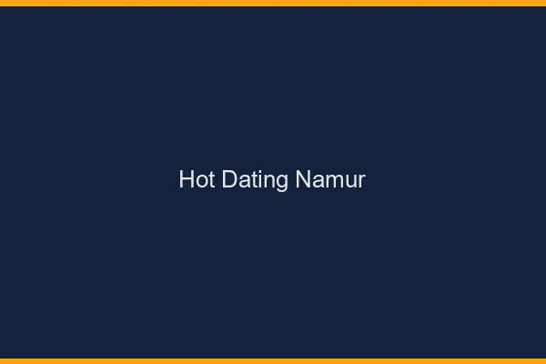 Hot dating Namur