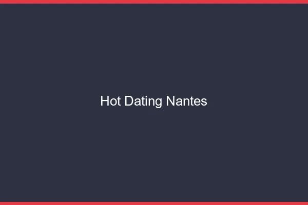 Hot dating Nantes