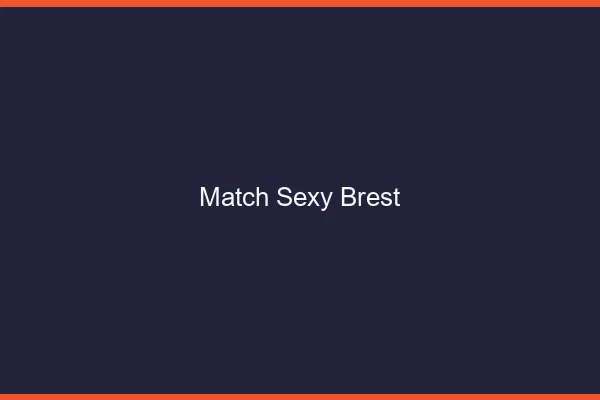Match sexy Brest