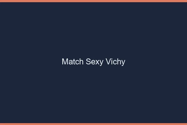 Match sexy Vichy