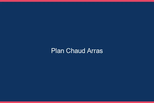 Plan chaud Arras