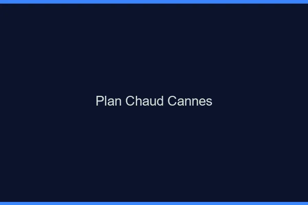 Plan chaud Cannes