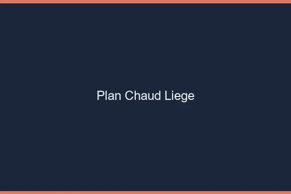 Plan chaud Liège