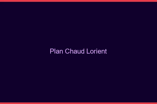 Plan chaud Lorient