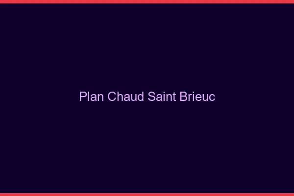 Plan chaud Saint-Brieuc