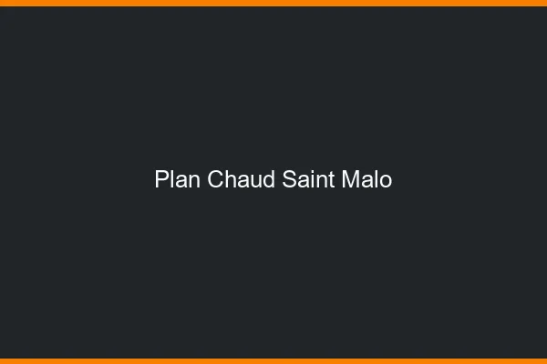Plan chaud Saint-Malo