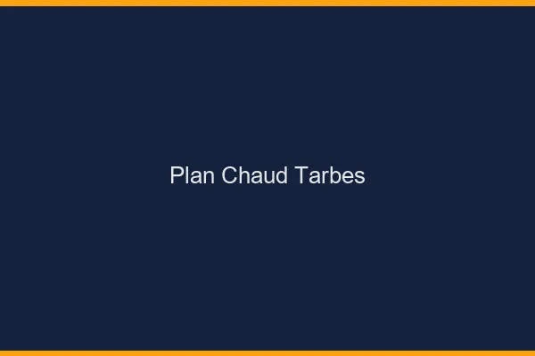 Plan chaud Tarbes