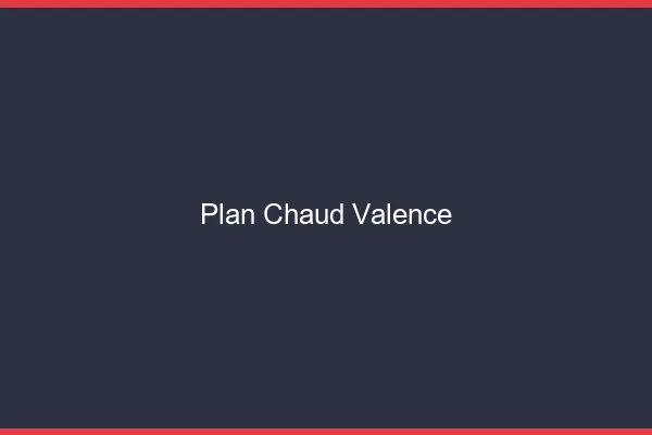 Plan chaud Valence