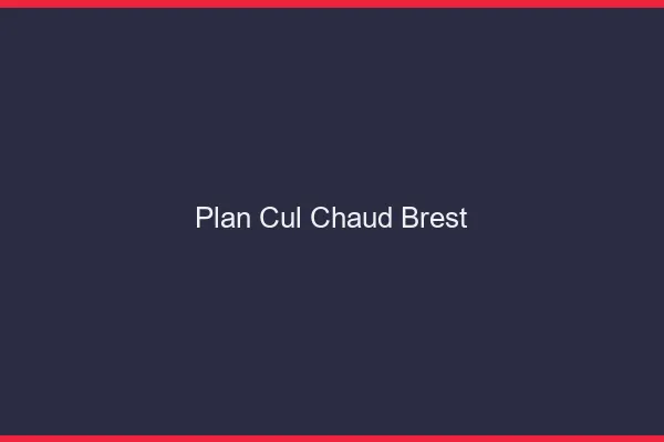 Plan cul chaud Brest