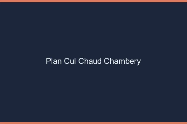 Plan cul chaud Chambéry