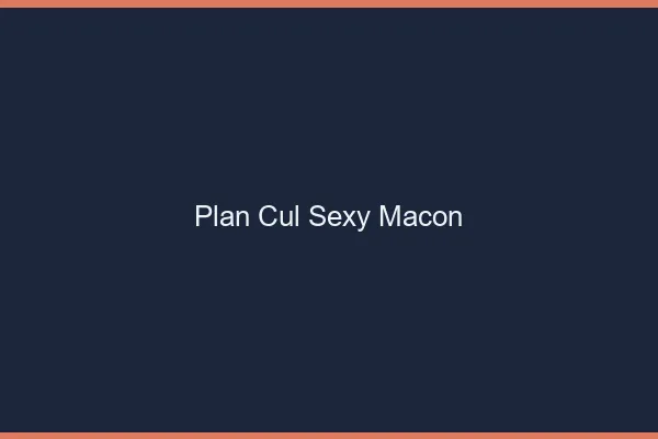 Plan cul sexy Mâcon
