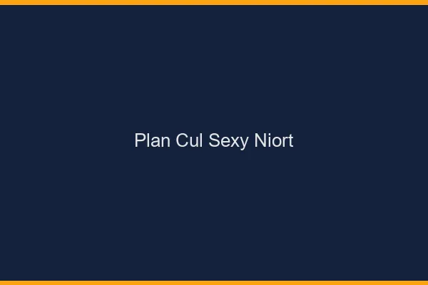 Plan cul sexy Niort