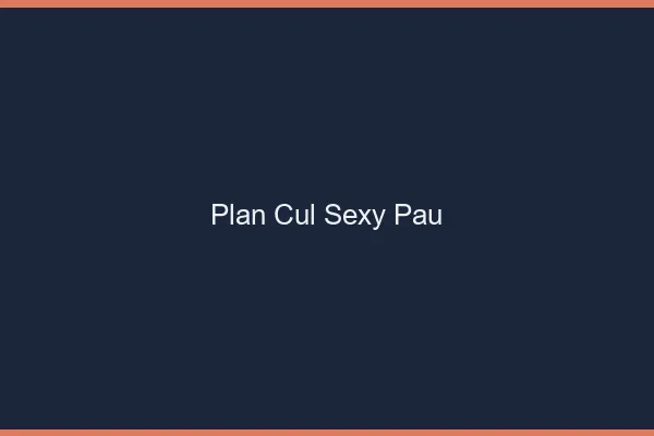Plan cul sexy Pau