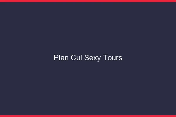 Plan cul sexy Tours