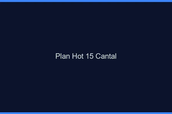 Plan hot 15 cantal