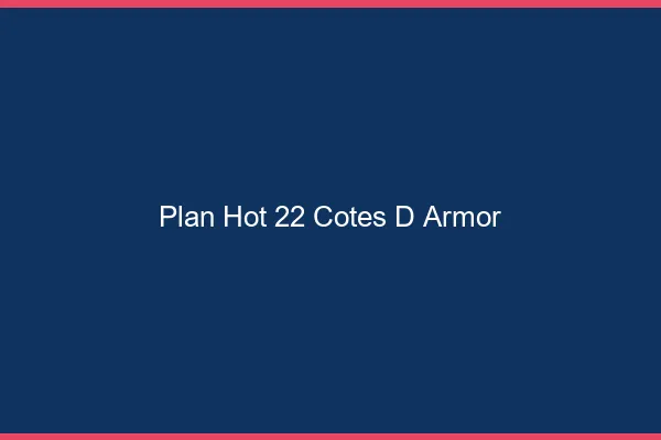 Plan hot 22 côtes-d'armor