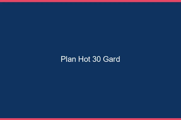 Plan hot 30 gard